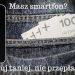 Chcesz Kupować Taniej? Nie Chcesz Przepłacać? Masz Smartfon? To Czytaj Ten Wpis!